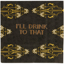 Load image into Gallery viewer, I'll Drink To That Beverage Napkin