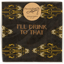 Load image into Gallery viewer, I'll Drink To That Beverage Napkin