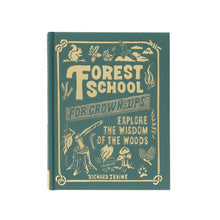 Load image into Gallery viewer, Forest School for Grown-Ups