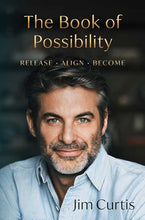 Load image into Gallery viewer, Book of Possibility by Jim Curtis: Hardcover; 336 pages / English