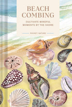 Load image into Gallery viewer, Pocket Nature: Beachcombing