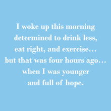 Load image into Gallery viewer, NAPKIN - I woke up this morning determined to drink less....