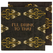 Load image into Gallery viewer, I'll Drink To That Beverage Napkin