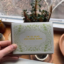 Load image into Gallery viewer, Glad Born Card