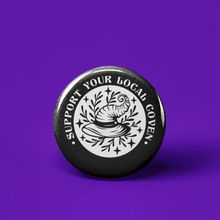 Load image into Gallery viewer, Support Your Local Coven Pinback Button