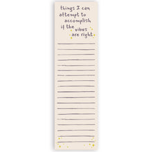 Load image into Gallery viewer, If The Vibes Are Right List Pad