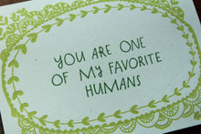 Load image into Gallery viewer, Favorite Human Card
