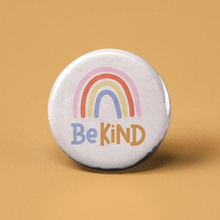 Load image into Gallery viewer, Be Kind Rainbow Pinback Button
