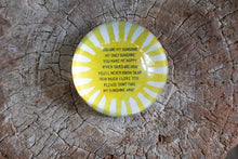 Load image into Gallery viewer, You Are My Sunshine Paperweight (UPDATED VERSION)