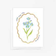 Load image into Gallery viewer, Greeting Card - Here For You - Thinking of You