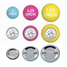 Load image into Gallery viewer, Shop Small Pinback Button