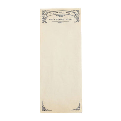 If Mama Ain't Happy Skinny Notepad